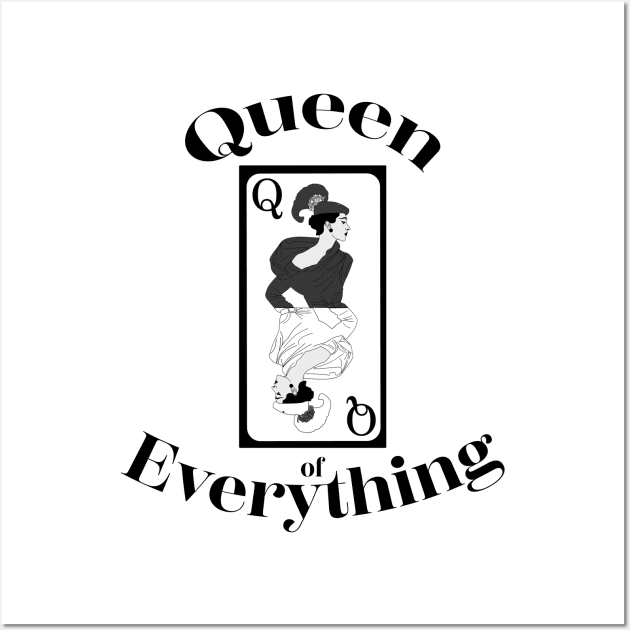 Queen of Everything tee, Custom t-shirt, Positive top, Goddess shirt, Alt clothing, Playing card tee, Queen card, Strong woman, Empowerment Wall Art by AYar